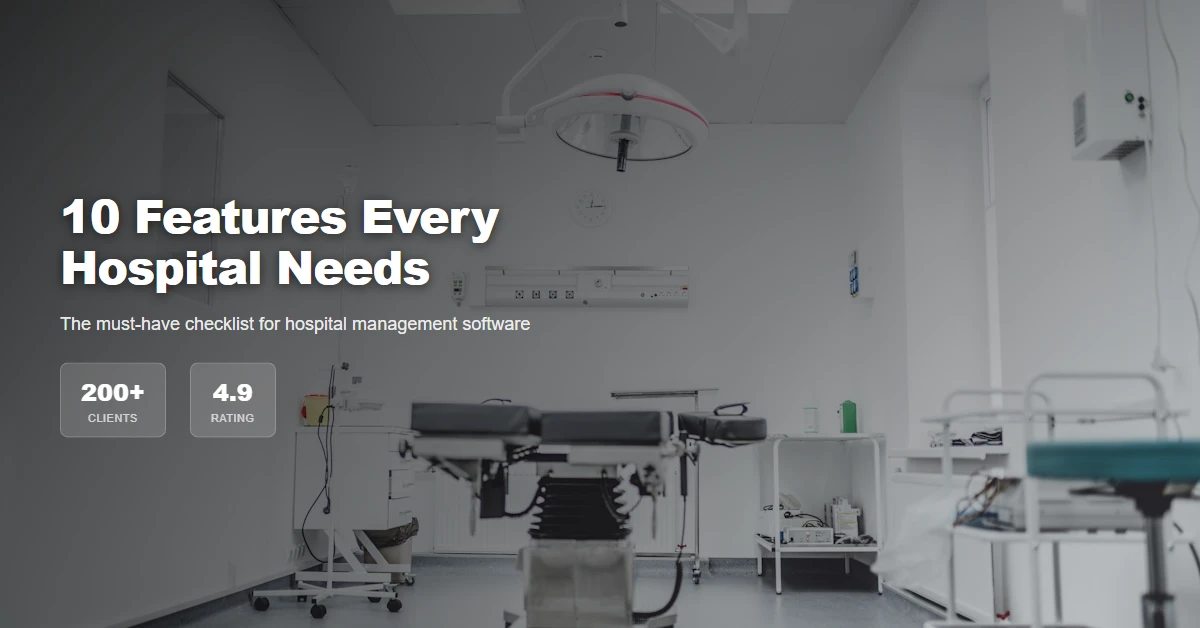 Featured image for: Top 10 Features Every Hospital Management System Must Have in 2026 - Lexx.in Digital Products