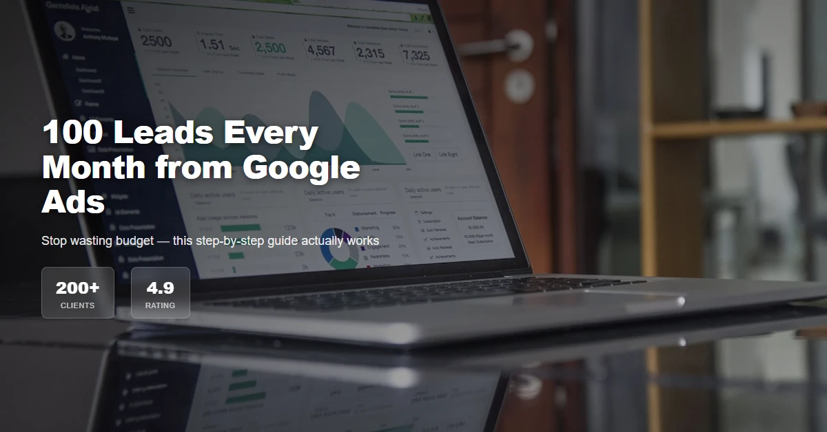 Featured image for: How to Generate 100 Leads Per Month from Google Ads (Step-by-Step Guide) - Lexx.in Digital Products